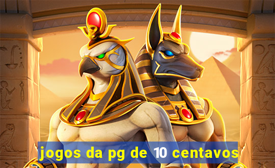 jogos da pg de 10 centavos