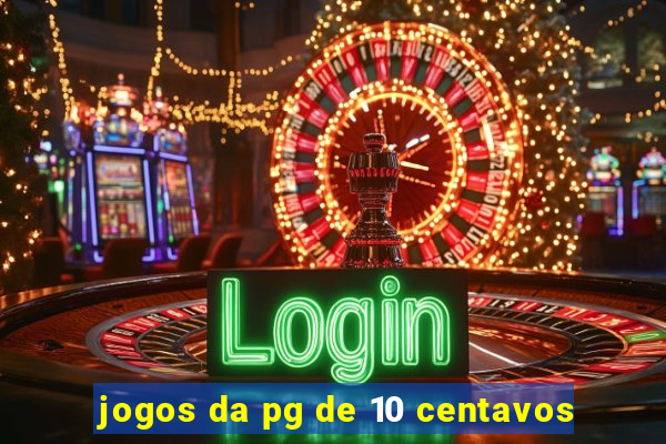 jogos da pg de 10 centavos