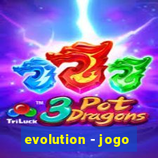 evolution - jogo