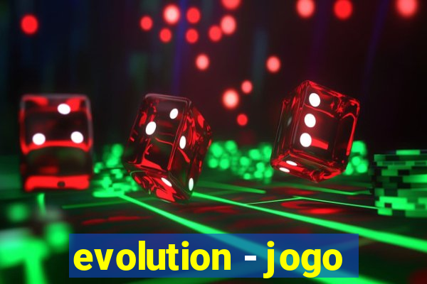 evolution - jogo