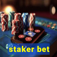 staker bet