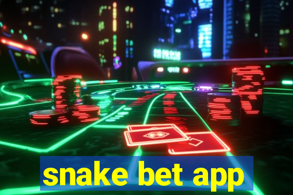 snake bet app