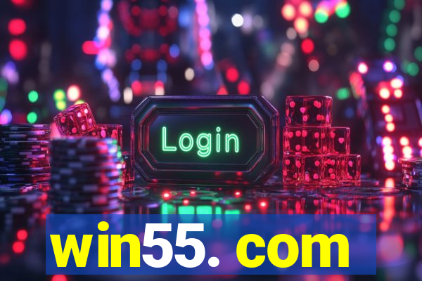 win55. com