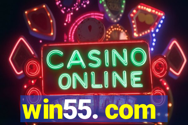 win55. com