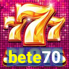 bete70