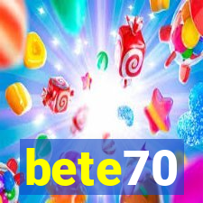 bete70