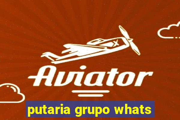 putaria grupo whats