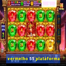 vermelho 55 plataforma