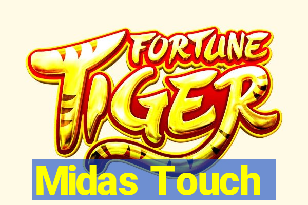 Midas Touch