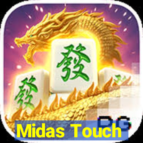 Midas Touch