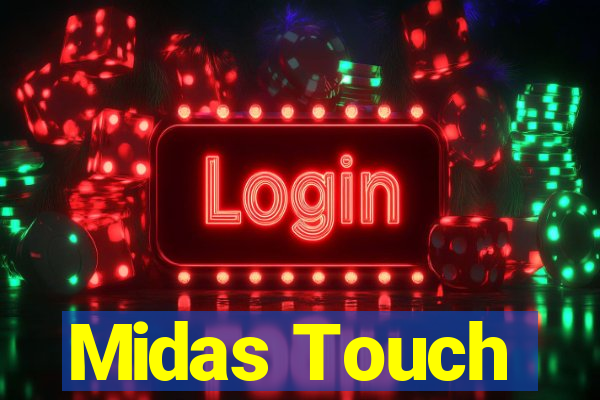 Midas Touch