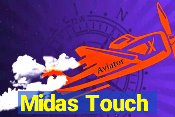 Midas Touch