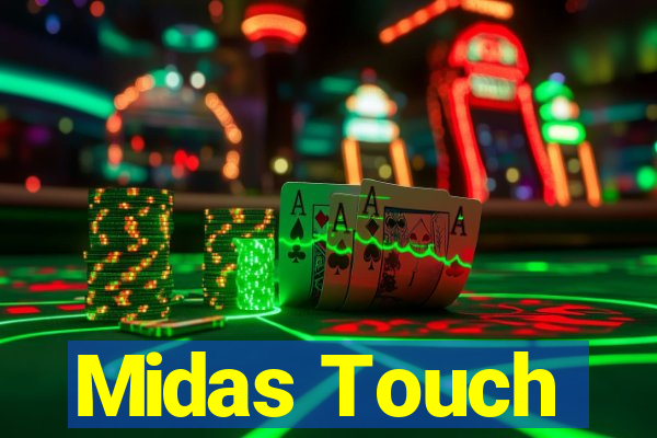 Midas Touch