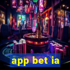 app bet ia