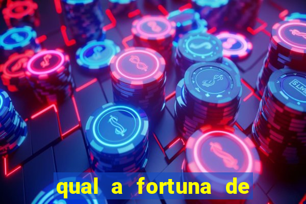 qual a fortuna de raiam santos