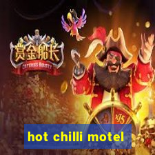 hot chilli motel