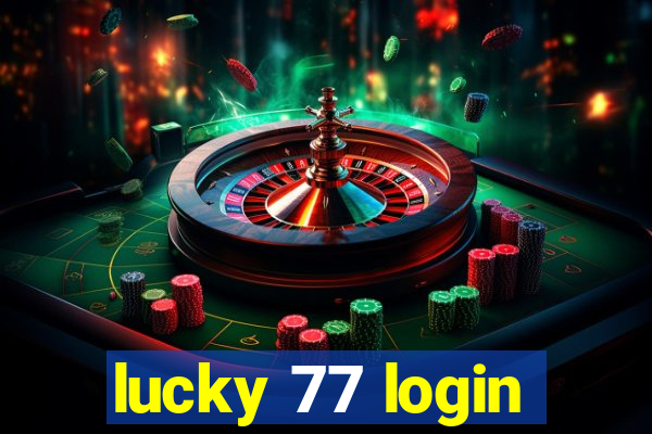 lucky 77 login