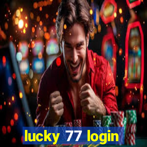 lucky 77 login