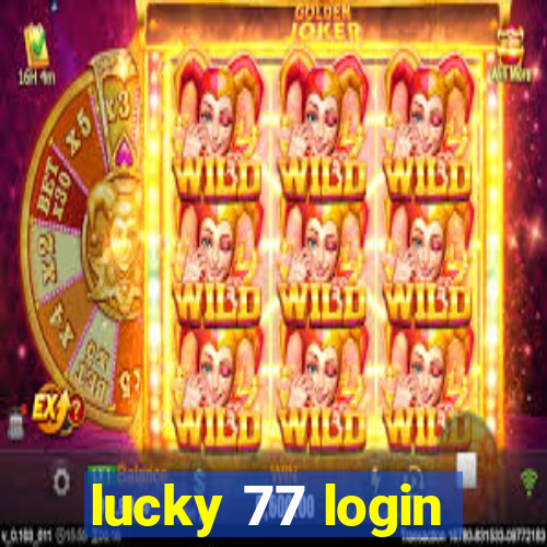 lucky 77 login