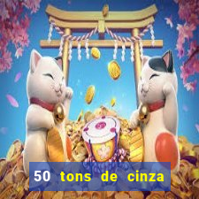 50 tons de cinza filme completo dublado