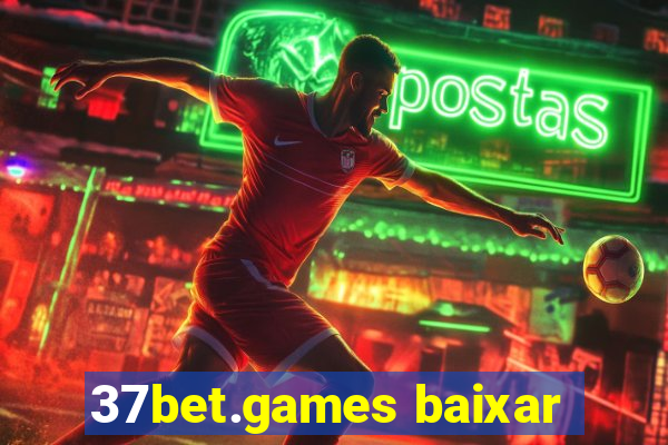 37bet.games baixar