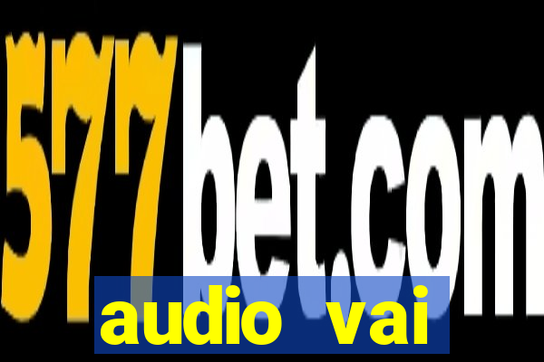 audio vai corinthians com fogos jogo aberto