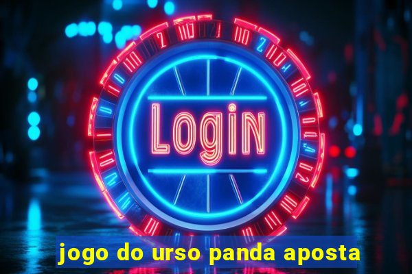 jogo do urso panda aposta