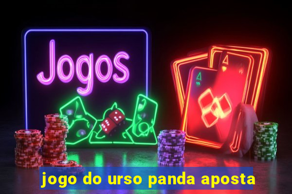 jogo do urso panda aposta