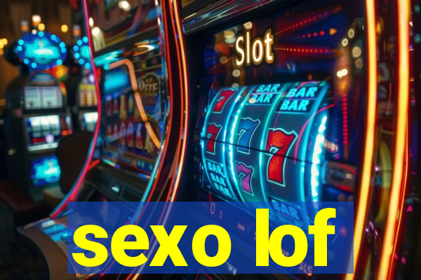 sexo lof