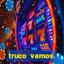 truco vamos torneios online