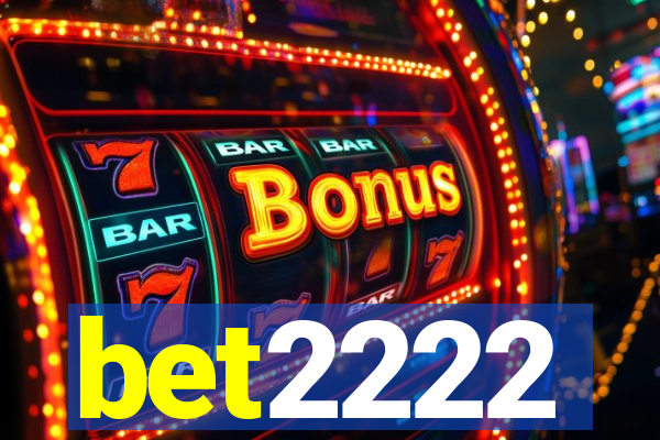 bet2222