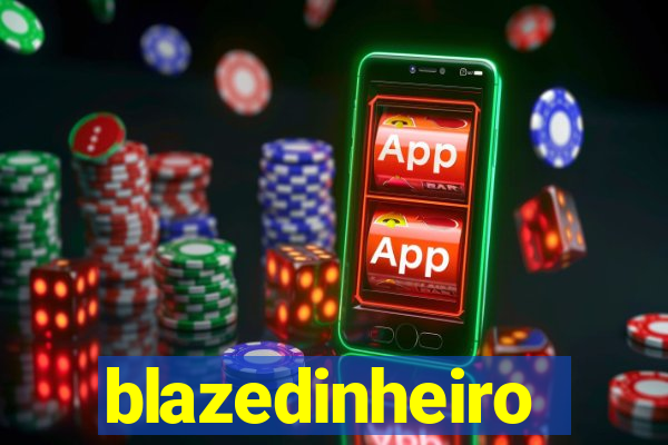 blazedinheiro