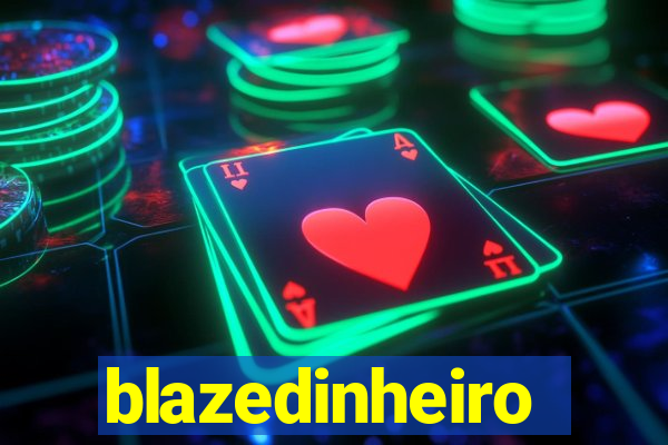 blazedinheiro