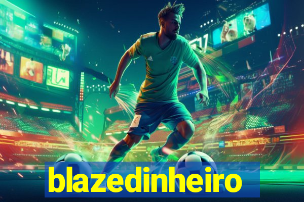 blazedinheiro