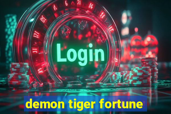 demon tiger fortune