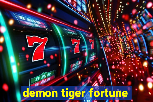 demon tiger fortune