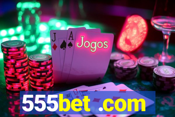 555bet .com