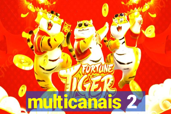 multicanais 2