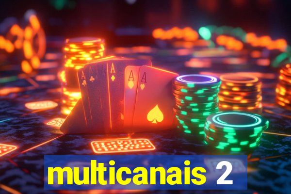 multicanais 2