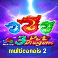 multicanais 2