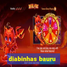 diabinhas bauru