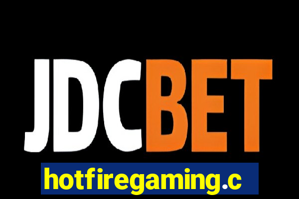 hotfiregaming.com