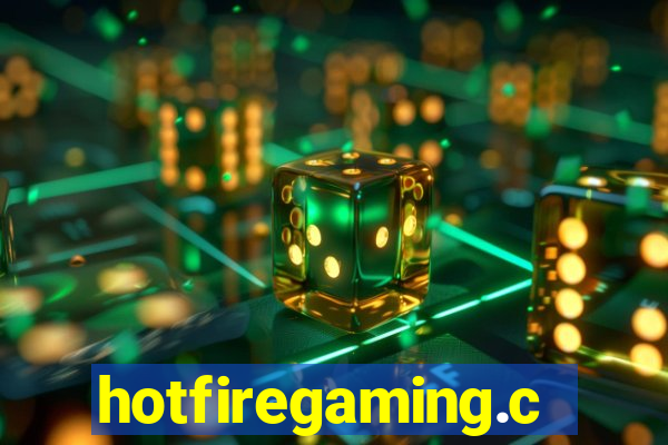 hotfiregaming.com