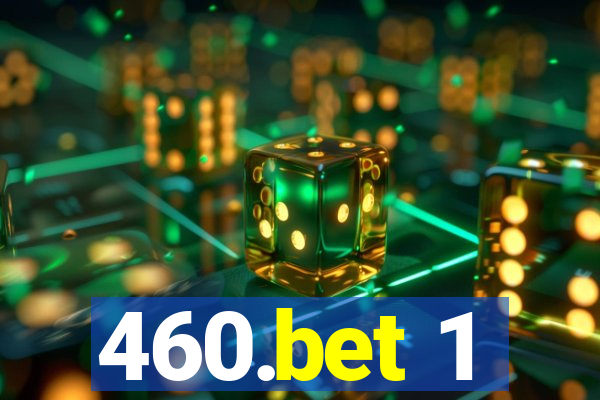 460.bet 1