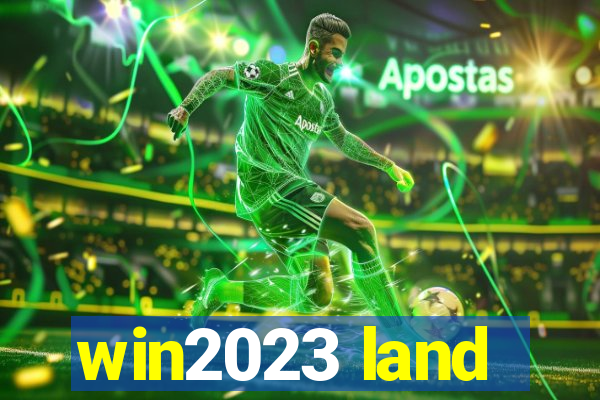 win2023 land