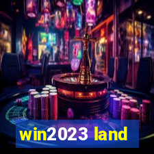 win2023 land