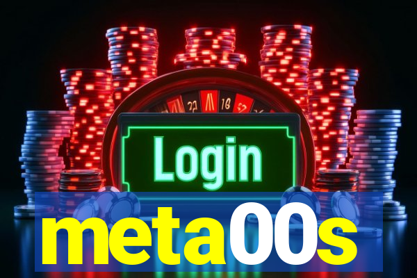 meta00s