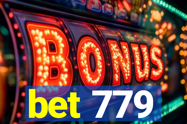 bet 779