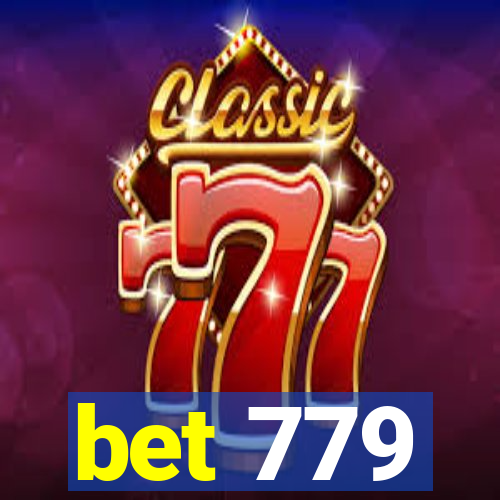 bet 779