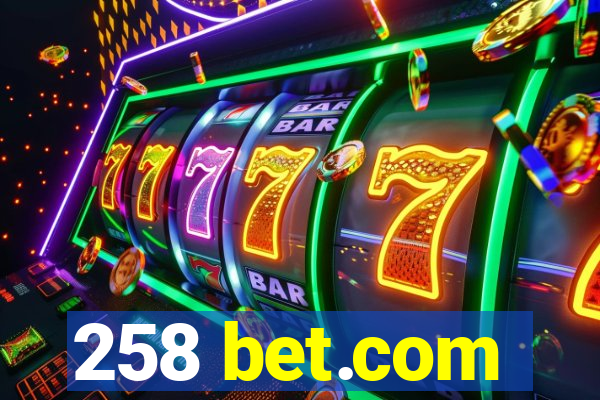 258 bet.com